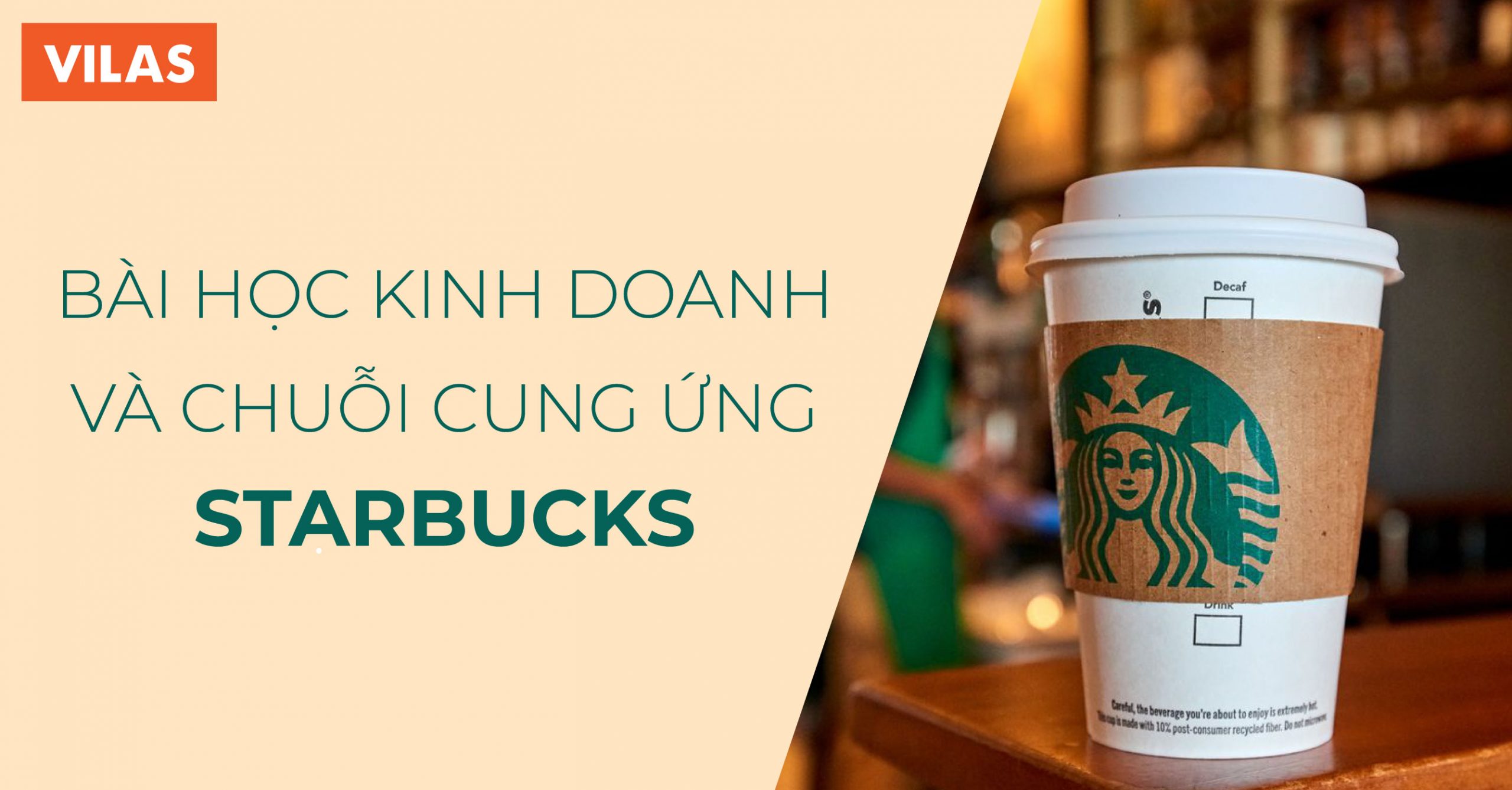 Bài học kinh doanh và chuỗi cung ứng của Starbucks