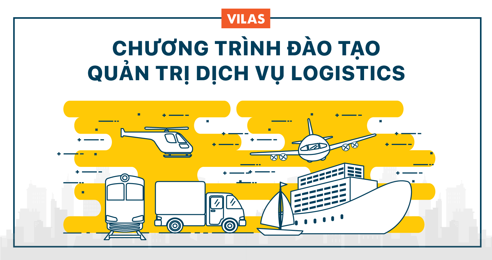 Chương trình đào tạo Quản trị dịch vụ Logistics VILAS