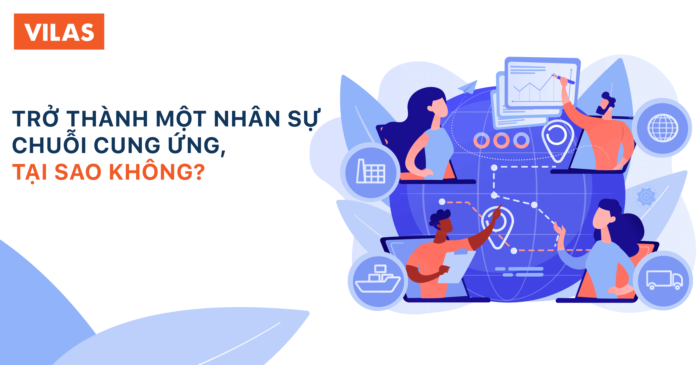 Trở thành một nhân sự Chuỗi cung ứng, tại sao không?