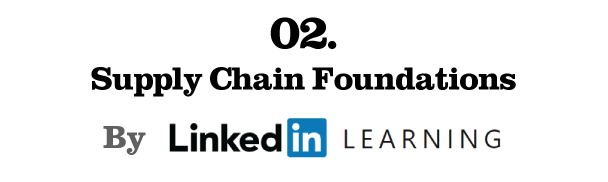 2. Supply Chain Foundations (Linkedin)