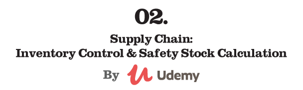 2. Supply Chain: Inventory Control & Safety Stock Calculation (Udemy)
