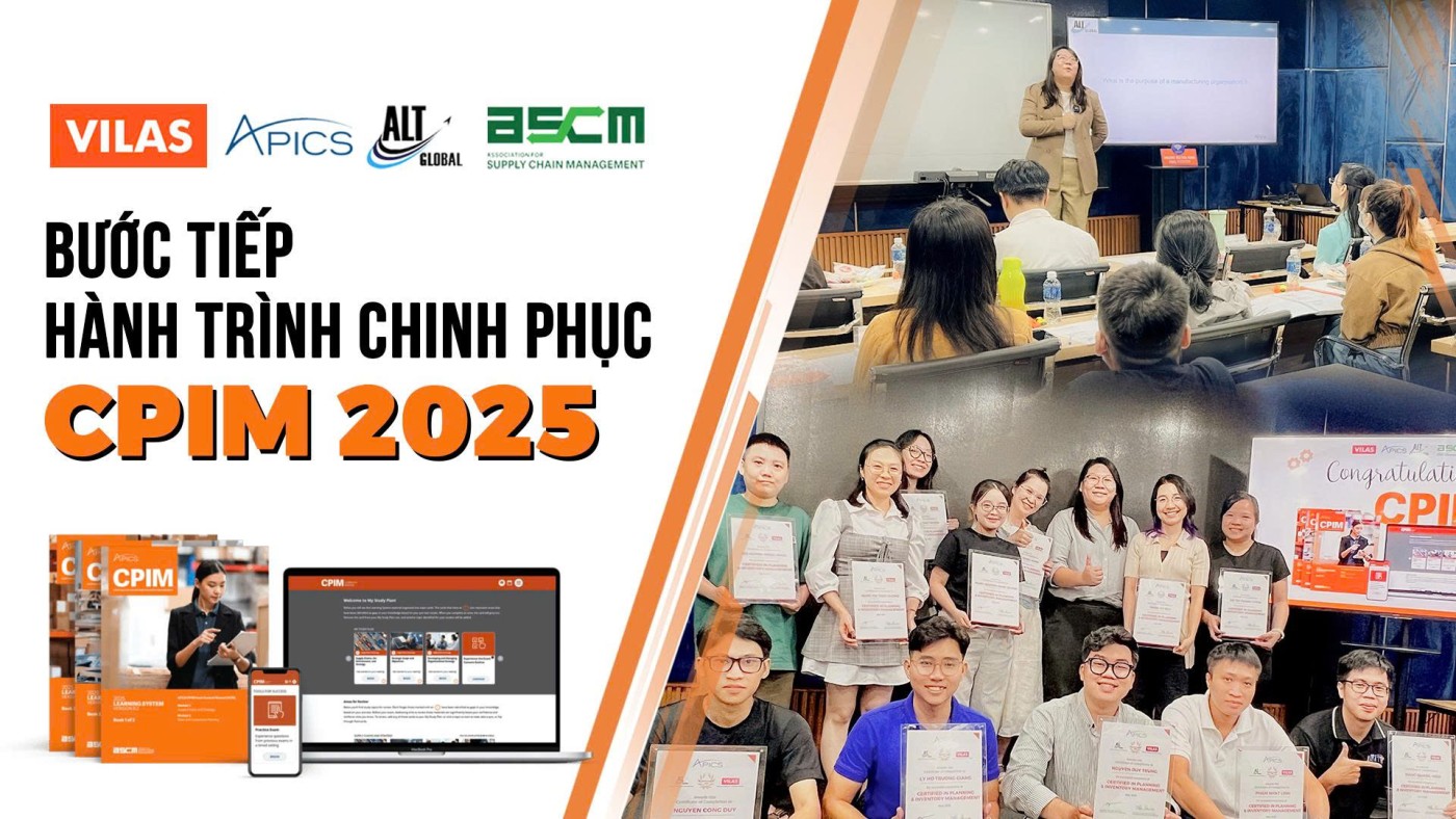 APICS CPIM - Bước tiếp hành trình chinh phục chứng nhận toàn cầu về Lập kế hoạch và Quản lý tồn kho