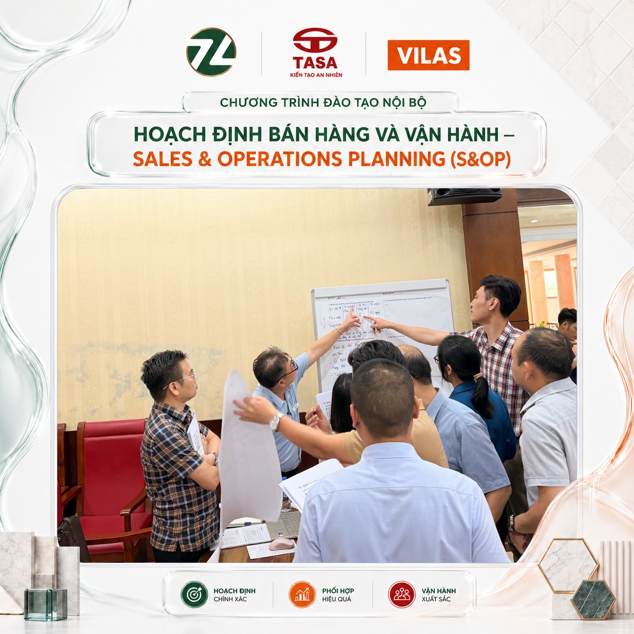 VILAS hoàn thành chương trình đào tạo nội bộ S&OP cho TASA Group tại nhà máy Việt Trì
