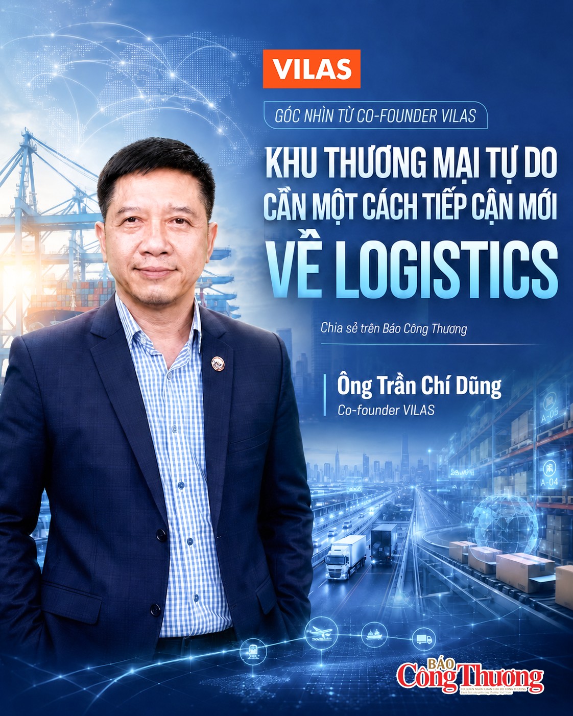 Trần Chí Dũng - Khu thương mại tự do cần một cách tiếp cận mới về logistics